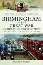 Birmingham in the Great War 1914-1915