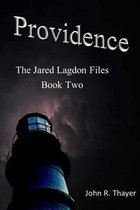 The Jared Lagdon Files: Providence: The Jared Lagdon Files