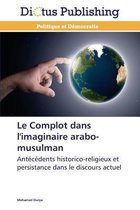 Le Complot dans l'imaginaire arabo-musulman