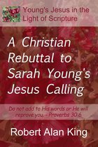 A Christian Rebuttal to Sarah Young's Jesus Calling