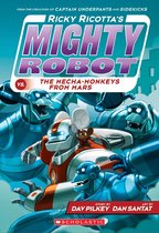 Ricky Ricotta's Mighty Robot 4 - Ricky Ricotta's Mighty Robot vs. the Mecha-Monkeys from Mars (Ricky Ricotta's Mighty Robot #4)