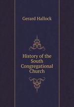 History of the South Congregational Church