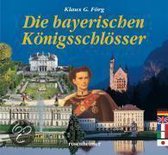 Die bayerischen Königsschlösser