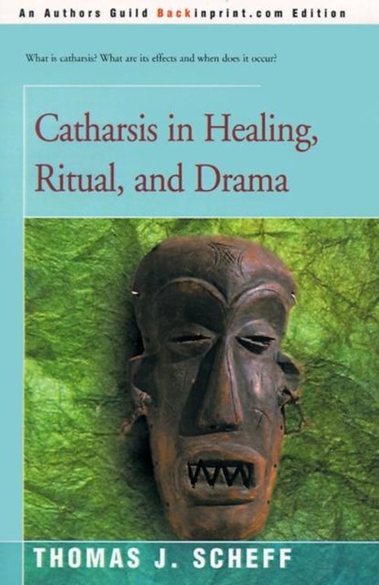 Catharsis in Healing, Ritual, and Drama - cover
