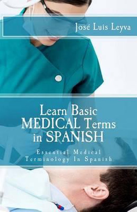 learn-basic-terms-learn-basic-medical-terms-in-spanish-9781511495080