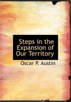 Steps in the Expansion of Our Territory