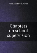 Chapters on school supervision