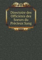 Directoire des Officieres des Soeurs du Precieux Sang