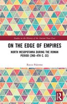 Studies in the History of the Ancient Near East - On the Edge of Empires