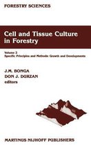 Cell and Tissue Culture in Forestry: Volume 2 Specific Principles and Methods