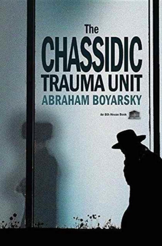 The Chassidic Trauma Unit - cover