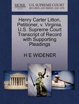 Henry Carter Litton, Petitioner, V. Virginia. U.S. Supreme Court Transcript of Record with Supporting Pleadings
