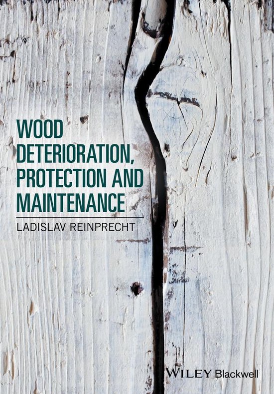 Wood Deterioration, Protection and Maintenance (ebook), L Reinprecht