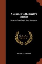 A Journey to the Earth's Interior