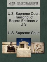 U.S. Supreme Court Transcript of Record Erickson V. U S