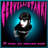 Cervelli Stanki - 15 Years, Old Tunes, New Blood (CD)