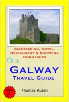 Galway, Ireland Travel Guide - Sightseeing, Hotel, Restaurant & Shopping Highlights (Illustrated)