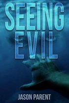 Seeing Evil