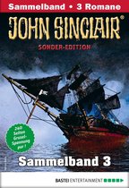 John Sinclair Sonder-Edition Sammelband 3 - John Sinclair Sonder-Edition Sammelband 3 - Horror-Serie