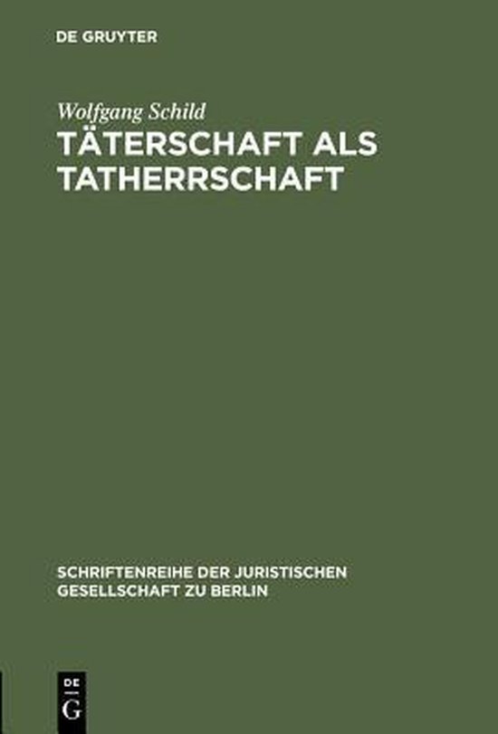 Foto: Schriftenreihe der juristischen gesellschaft zu berlin t terschaft als tatherrschaft