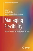 Flexible Systems Management- Managing Flexibility