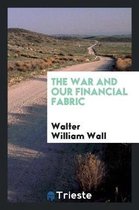 The War and Our Financial Fabric