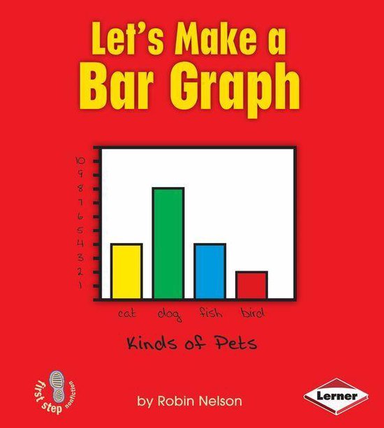 First Step Nonfiction — Graph It! - Let's Make a Bar Graph - cover