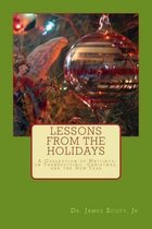 Lessons from the Holidays