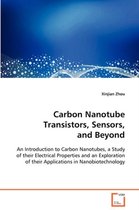 Carbon Nanotube Transistors, Sensors, and Beyond