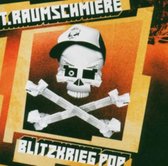 Raumschmiere T - Blitzkrieg Pop (CD)