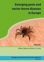 Ecology and Control of Vector-borne Diseases- Emerging pests and vector-borne diseases in Europe