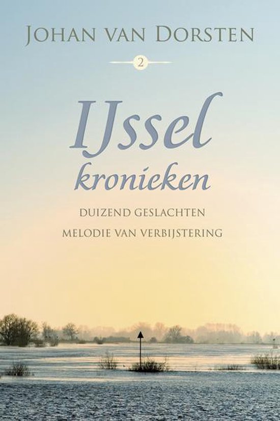 IJsselkronieken 2 Duizend geslachten Melodie van verbijsteri ... - cover