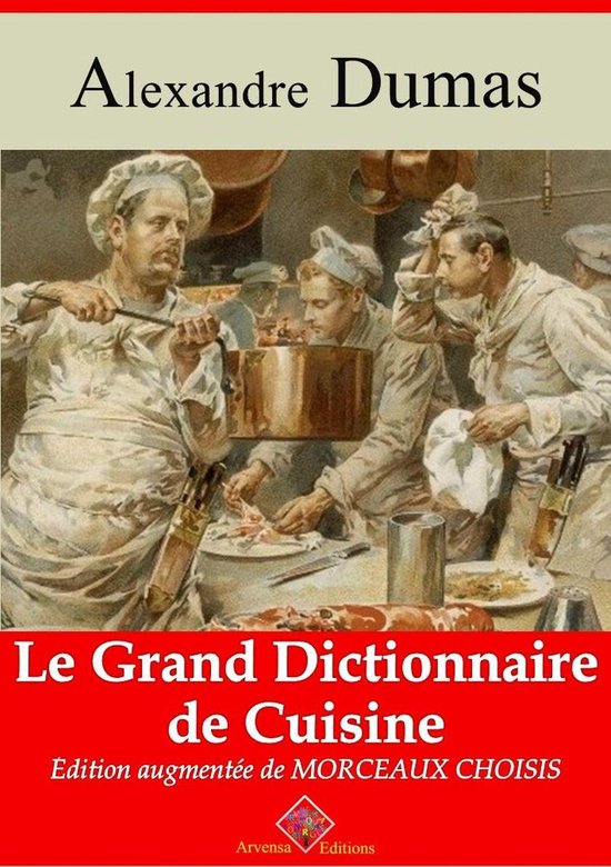 Le Grand Dictionnaire de cuisine – suivi d'annexes - cover