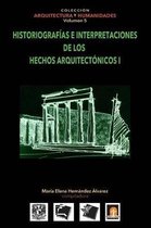 Volumen 5 Historiografias e interpretaciones de los hechos arquitectonicos