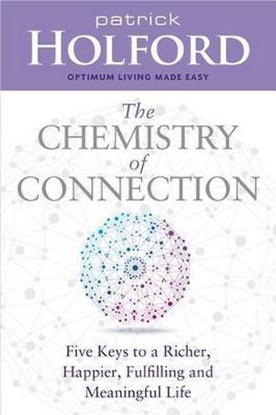 The Chemistry of Connection, Patrick Holford 9781401952228 Boeken