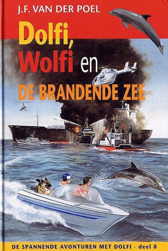 9789033628177 - Dolfi Wolfi 8 En De Brandende Zee