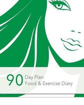 90 Day Plan, Food & Exercise Diary