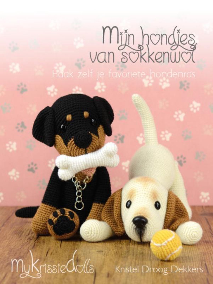 Woning Edelsteen lelijk Mijn hondjes van sokkenwol | 9789082912708 | Kristel Droog-Dekkers | Boeken  | bol.com