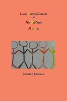 Living Learning Lessons in Not So Poetic Rhythms