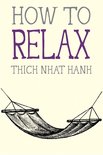 Mindfulness Essentials 5 - How to Relax