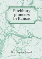 Fitchburg pioneers in Kansas