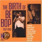 Birth of Bebop: 1937-1945