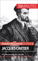 Grandes Découvertes 2 - Jacques Cartier et l'exploration du fleuve Saint-Laurent
