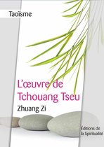Taoïsme, L'oeuvre de Tchouang Tseu