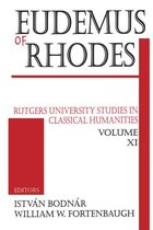 Rutgers University Studies in Classical Humanities - Eudemus of Rhodes