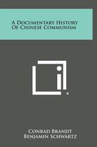 A Documentary History of Chinese Communism