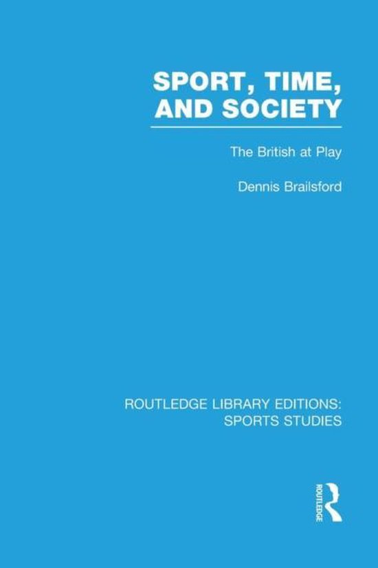 Routledge Library Editions: Sports Studies- Sport, Time and  ... - cover
