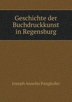 Geschichte der Buchdruckkunst in Regensburg