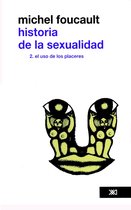 Teoría 2 - Historia de la sexualidad /Vol. 2. El uso de los placeres