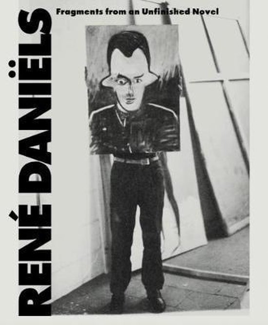 RENE DANIELS:FRAGMENTS FROM AN... PB